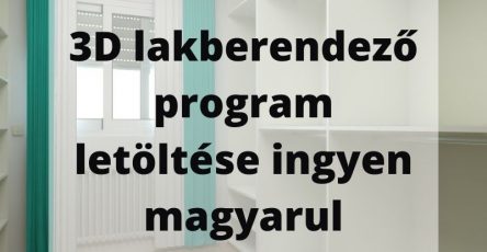 3D lakberendező program letöltése ingyen magyarul